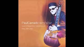 Paul Carrack - Live at Harry's Bar (May 26th 2001)