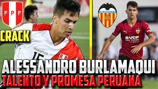 ALESSANDRO BURLAMAQUI - PROMESA DEL FÚTBOL PERUANO ¿QUIÉN ES? SKILLS Y MEJORES JUGADAS