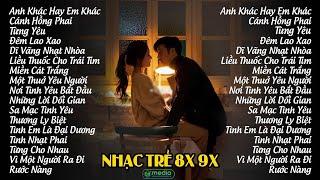 TOP NHẠC TRẺ XƯA NHẠC HOA LỜI VIỆT | NHẠC 8X 9X ĐỜI ĐẦU || ALBUM RUMBA NHẠC TRẺ THỊNH HÀNH