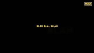 DIVULGANDO CANAL# (Armin van Buuren)Armin van Buuren - Blah Blah Blah (OFIC. Vid.)