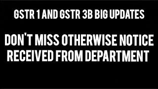 GSTR 1 & GSTR3B Big Updates , Don't Miss  otherwise Notice Received From Department#tags #gstreturn