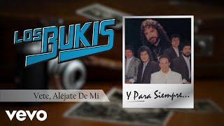 Los Bukis - Vete, Aléjate De Mi (Animated Video)