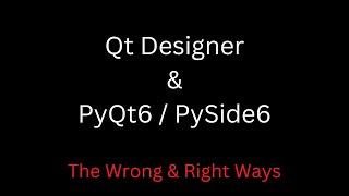 Using Qt Designer files in PySide6 or PyQt6