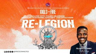 RE - LEGION: Dealing With False Religion,  Secular Humanism And New Age Practices