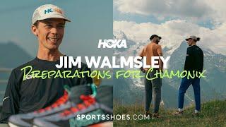 Behind the scenes with ultra trail running legend Jim Walmsley | PREPARATIONS for Chamonix