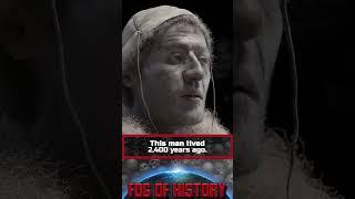 This man lived 2,400 years ago. | FOG OF HISTORY