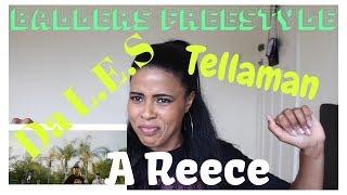 Da L.E.S - Ballers Freestyle feat. A Reece & Tellaman | (***REACTION***)