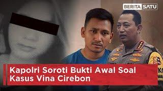 Kapolri Soroti Bukti Awal Soal Kasus Vina Cirebon | Beritasatu