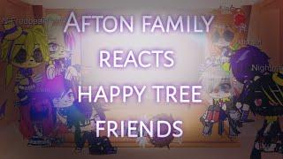 (️15+️)Afton family reacts Happy tree friends (+glitchtrap,vanny,ennard,Fredbear,nightmare)