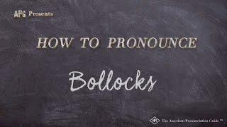 How to Pronounce Bollocks (Real Life Examples!)