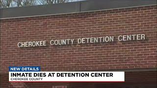 Inmate dies at Cherokee County Detention Center