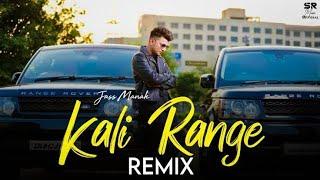 Kali Range - Remix | Jass Manak | DJ Sumit Rajwanshi | SR Music Official | Latest Remix 2020