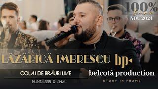 Lazarica Imbrescu - Colaj Brauri LIVE  Nunta Sebi & Ana ● NOU 2024