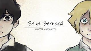 +Saint Bernard+ | OMORI PMV (SPOILERS)