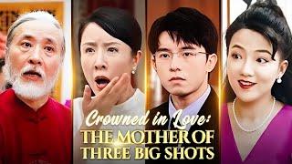 Crowned in Love: The Mother of Three Big Shots #cdramaengsub