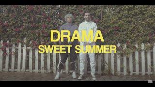 DRAMA - Sweet Summer (Official Video)