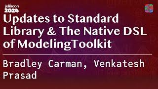 Updates to Standard Library & The Native DSL of ModelingToolkit | Carman, Prasad | JuliaCon 2024