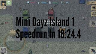 Mini DayZ Island 1 Speedrun In 18:24.4 (World Record)
