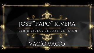 Vacío Vacío - José "Papo" Rivera [Deluxe Versión] #DeluxeVersion #VacioVacio  #JosePapoRivera #Fe