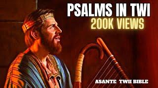 BOOK OF PSALMS IN ASANTE TWI BIBLE AUDIO