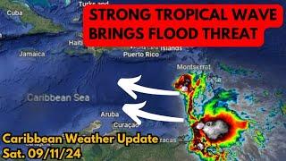 Strong Tropical Wave to Enhance Flood Chance, Next Storm Could Form in the Caribbean…Again •09/11/24