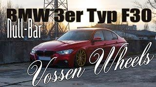 BMW 3er Typ F30 | Nullbar | Vossen Wheels | 2019  Top Secret Tuning