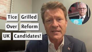Richard Tice Gilled Over Reform UK Candidates!