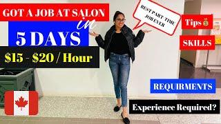 SALON JOBS IN CANADA | Best job for me |Get these skills before moving to Canada #salonjob #tips