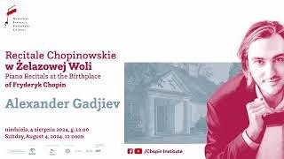 Sunday Chopin Recitals in Żelazowa Wola | Alexander Gadjiev