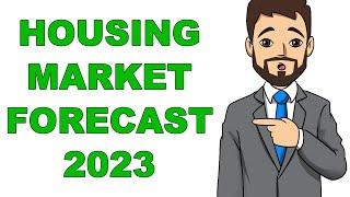 Housing Market Forecast 2023 | TIPS FOR BUYERS AND SELLERS