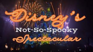 Disney’s Not-So-Spooky Spectacular Fireworks Show