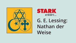 Lessing: Nathan der Weise – die Handlung in 4,5 Minuten | STARK erklärt