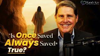 Is "Once Saved Always Saved" True?