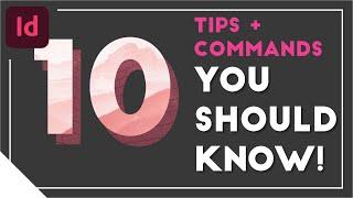 10 Super Helpful Indesign Tips/Commands YOU SHOULD KNOW!