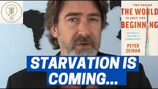 Why Famine And Starvation Is Bound To Happen - Peter Zeihan