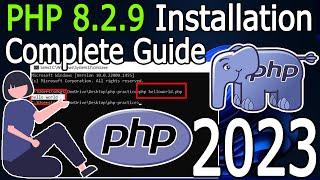 How to install PHP 8.2.9 on Windows 10/11 [2023 Update] Run your first PHP Program