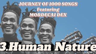 [3/1000] MORDECAI DEX - Human Nature (Acoustic) [SMS “SKIZA 6987821" TO 811]