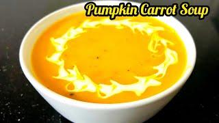 Pumpkin Soup For Weight Loss | Pumpkin Soup Recipe | Carrot Soup Recipes | HowTo Make Healthy Soup