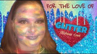 FOR THE LOVE OF GLITTER || Makeup Look