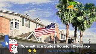 TownePlace Suites Houston Clearlake - Webster Hotels, Texas