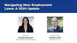 Webinar:  Navigating New Employment Laws – A 2024 Update