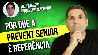 POR QUE a PREVENT SENIOR é REFERÊNCIA | SPOTS FALA DOUTORES