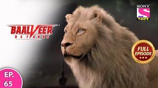 Baalveer Returns | Full Episode | Episode 65 | 23rd December, 2020