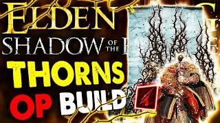 ELDEN RING: THIS IMPENETRABLE THORNS BUILD MELTS THE FINAL DLC BOSS EASY! 1.12.3 | New Build Guide