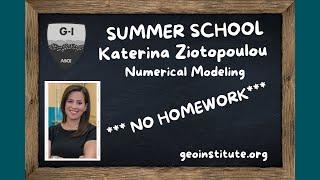 Summer School E06: Katerina Ziotopoulou: Numerical Modeling