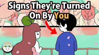 6 Signs Someone Is Turned On By You