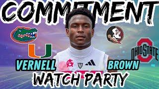 Vernell Brown COMMITMENT WATCH PARTY 5 STAR WR - Florida, FSU, MIAMI, OHIO STATE