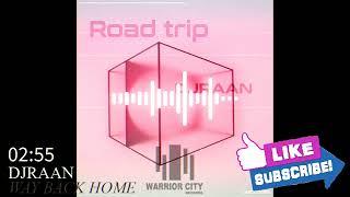 DJRAAN - Way Back Home [WARRIOR CITY RECORDS] #beatport