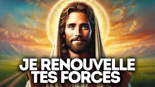 Je Renouvelle Tes Forces | Parole de Dieu | Dieu Dit | Message de Dieu Pour Vous | Message de Dieu