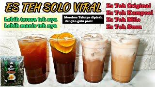 IDE JUALAN MINUMAN YANG BUKAN MUSIMAN!!! 4 RESEP ES TEH SOLO VIRAL | Minuman Kekinian